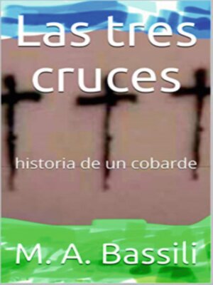 cover image of Las tres cruces